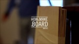 How to make a board – part #1