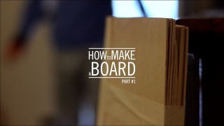 How to make a board – part #1