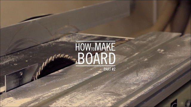 How to make a board – part #2